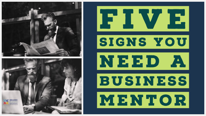 Five signs you need a business mentor