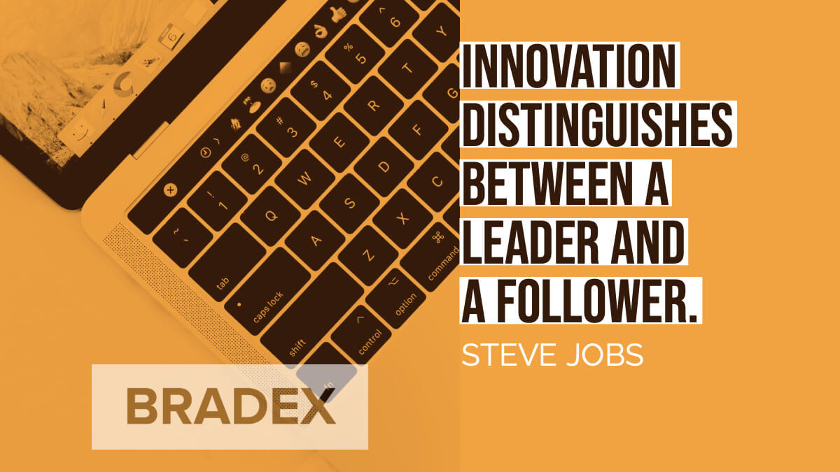 Innovation distinguishes between a leader and a follower.
